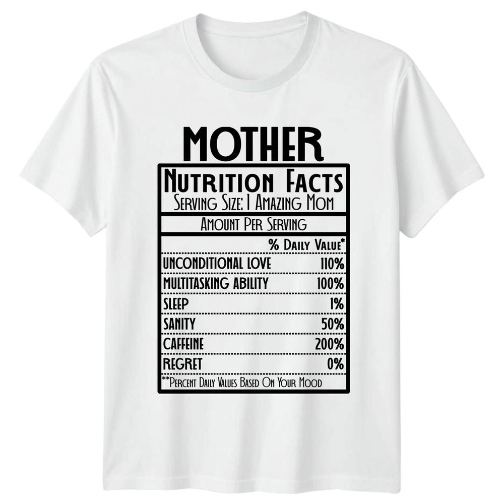Mother Nutrition Facts Serving Size 1 Amazing Mom TShirt S