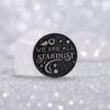 We Are All Stardust Meteor Enamel Pin Brooch Metal Badges Lapel Pins Brooches for Backpacks Luxury Designer Jewelry Accessories