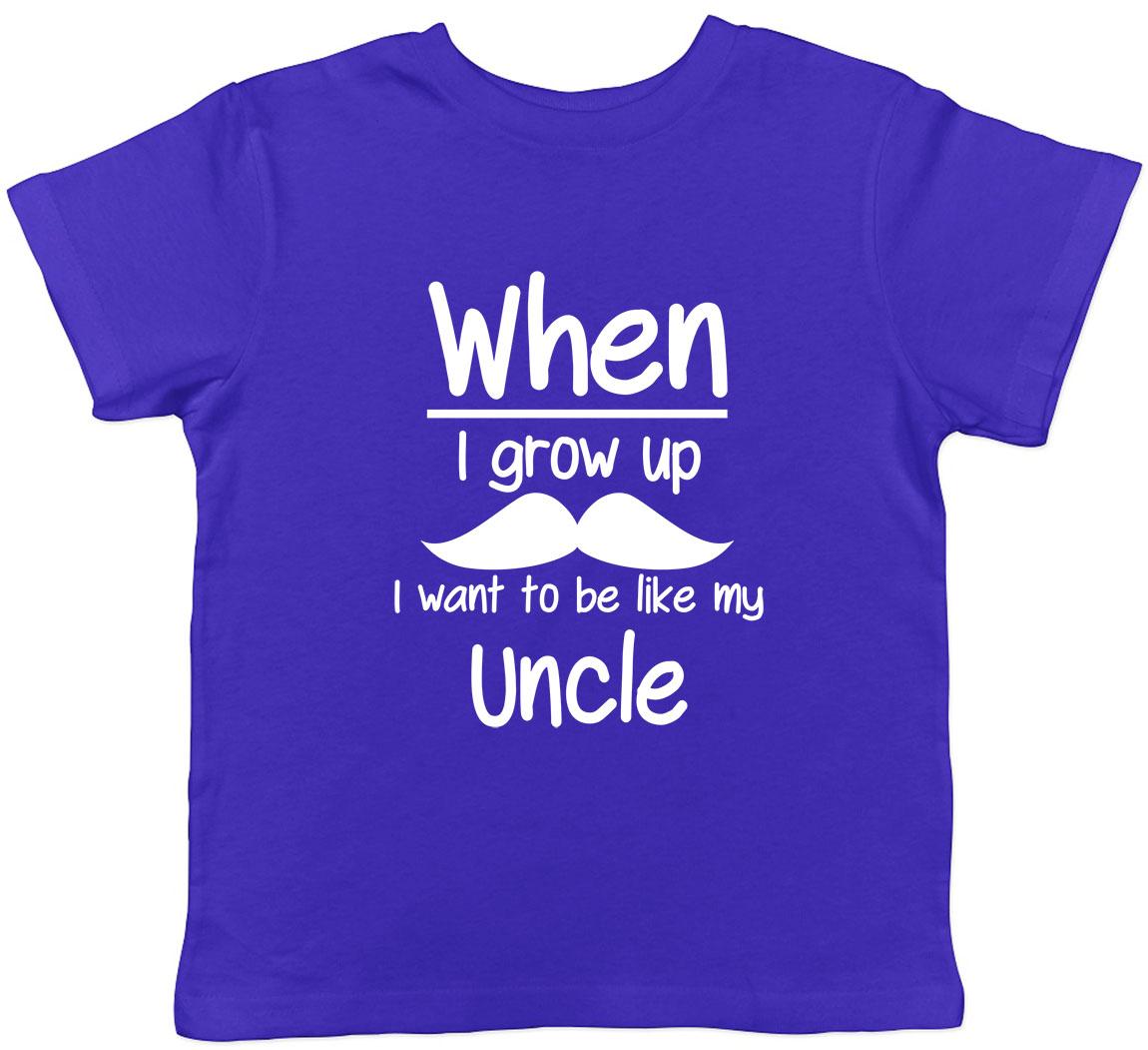 When I Grow Up I Want To Be Like My Uncle Childrens Kids T-Shirt Boys Girls 100