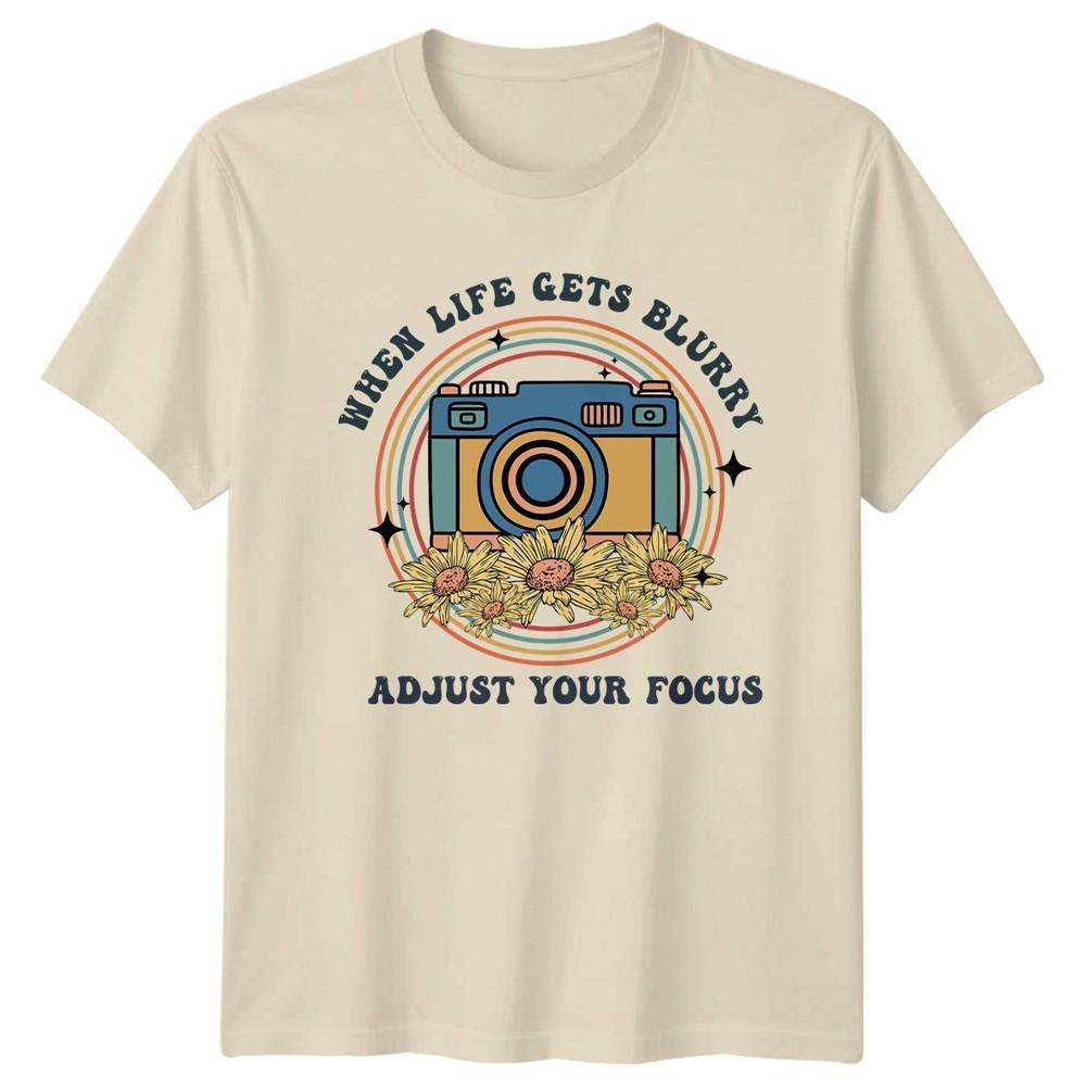 When Life Gets Blurry Adjust TShirt Retro Gift For Him And Her