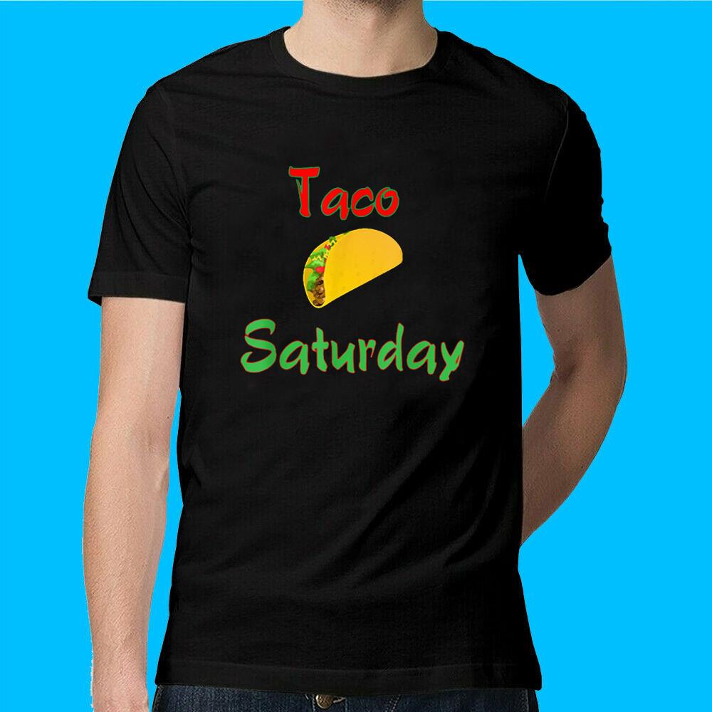 Taco Saturday Tee Everyday Is Taco Day Funny T-Shirt M