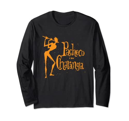 

Pacheco y Su Charanga Latin Music Salsa Retro Vintage Long Sleeve T-Shirt