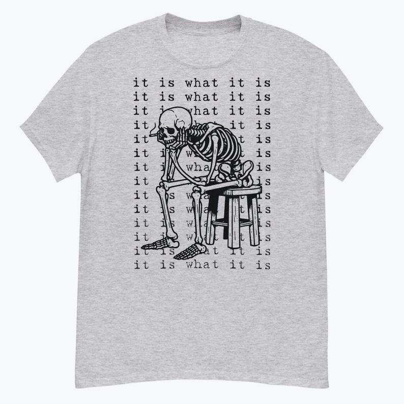 It Is What It Is Skeleton Meme Tshirt Japanese Social Anxiety Graphic Tee Funny Introvert Oversized T Shirt For Men Women