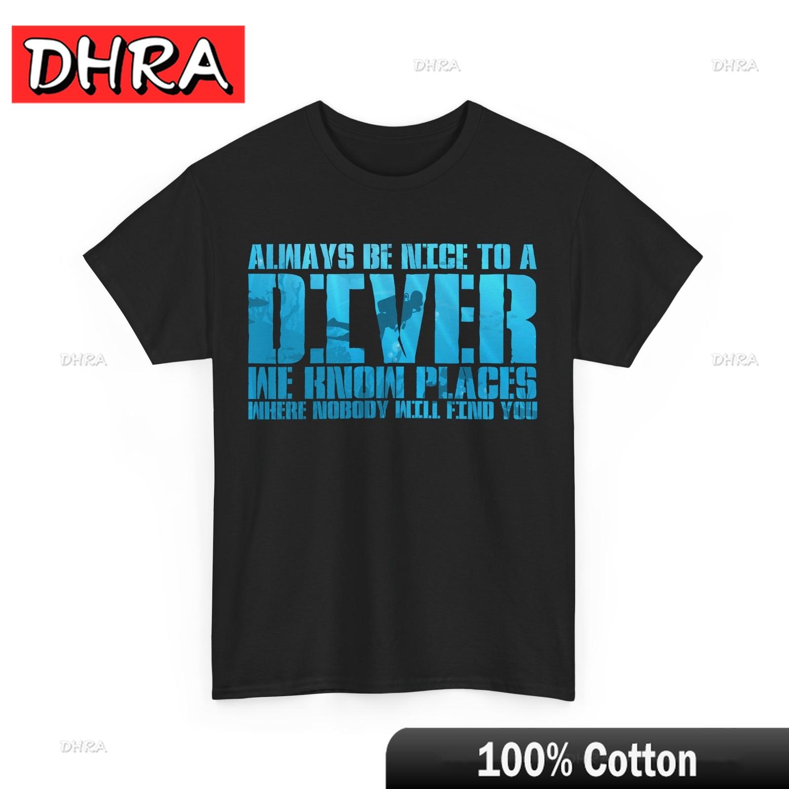 

Always Be Nice To A Diver Shirt Scuba Diving Divers Women Men Funny Shirt Edgy Minimalist Classic Clothing Y2K Casual Days 4XL
