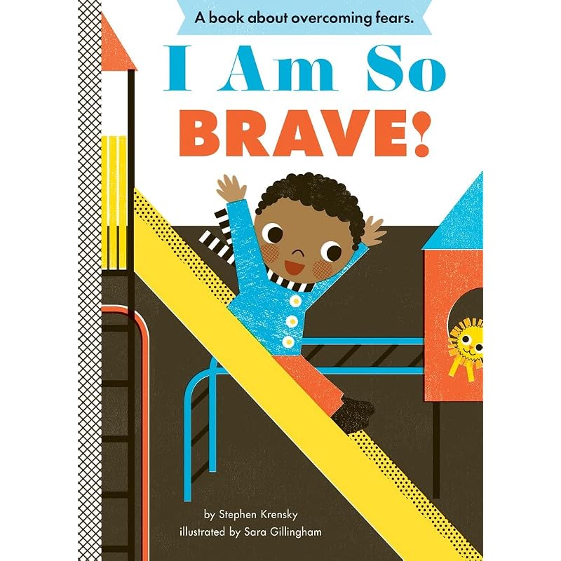 I Am So Brave!: A Board Book (Empowerment Series)