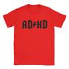 ADHD  TShirt Men  Unique Cotton Tee Shirt Crewneck Short Sleeve T Shirts Plus Size Clothes