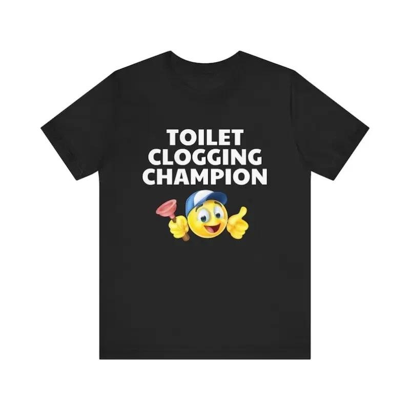Toilet Clogging Champion Humor Tshirt 2XL