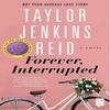 "Forever, Interrupted: A Novel Paperback – Taylor Jenkins Reid (Author) "