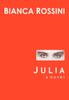 The Julia by Bianca Rossini - Hardback Book