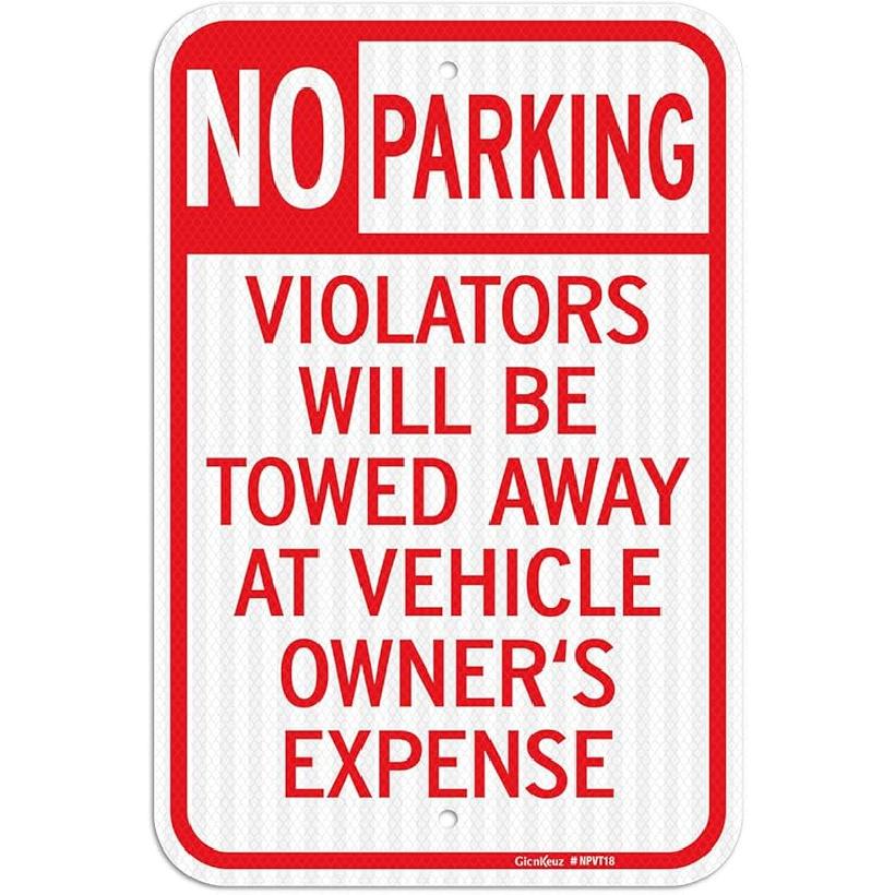 GicnKeuz Large No Parking Signs,18x12 Inches Violators Will Be Towed Away at Vehicle Owner's Expense Signs, Engineer Grade Reflective Aluminum, Fade