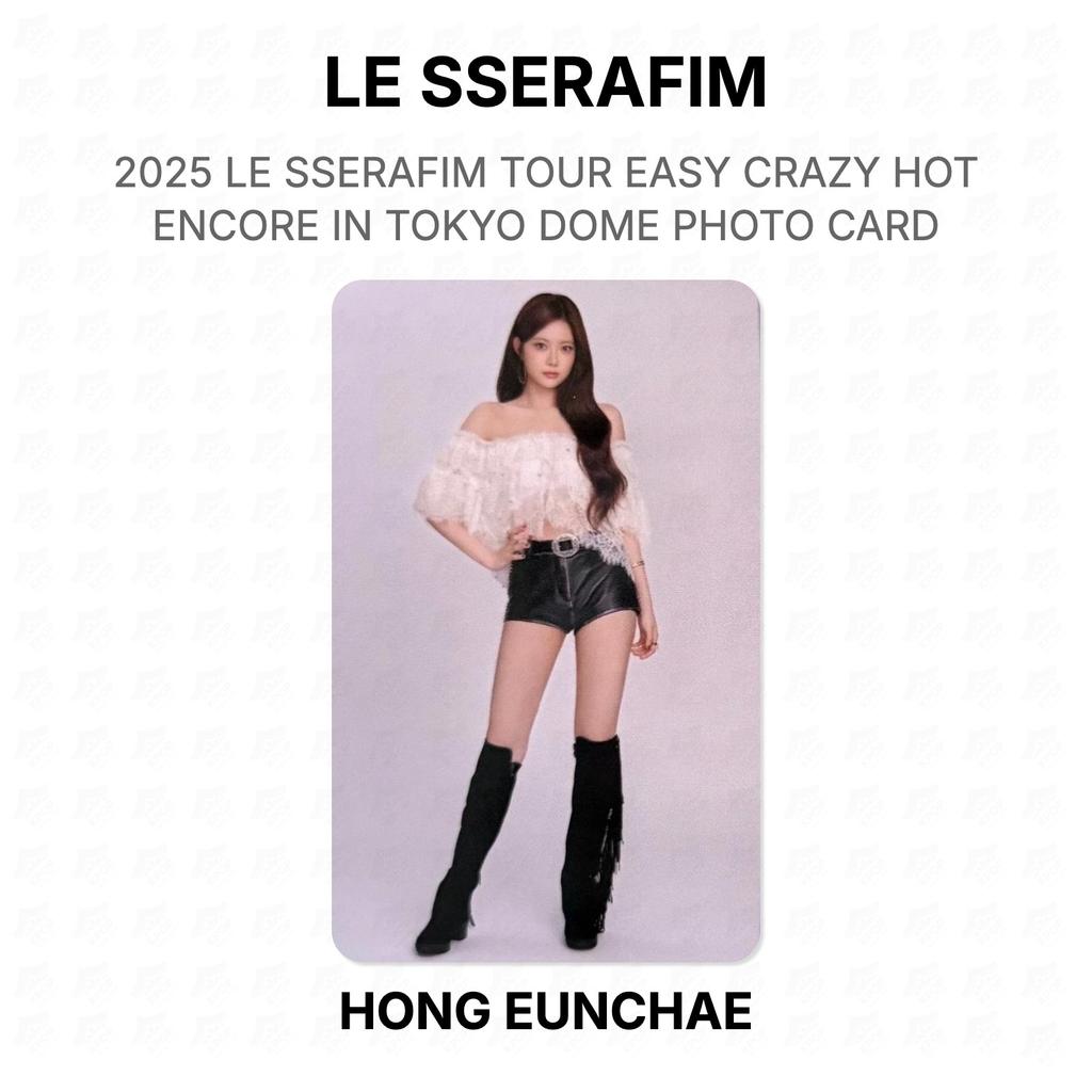 LE SSERAFIM 2025 LE SSERAFIM TOUR EASY CRAZY HOT ENCORE IN TOKYO DOME PHOTO CARD Official Photocard