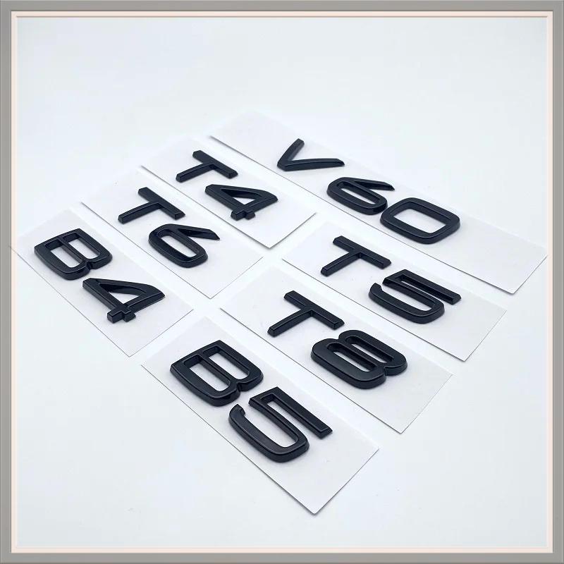 ABS Chrome Glossy Black Letters Numbers Emblem B4 B5 T4 T5 T6 T8 Trunk Badge Decal Car Sticker for Volvo V60 Auto Accessories