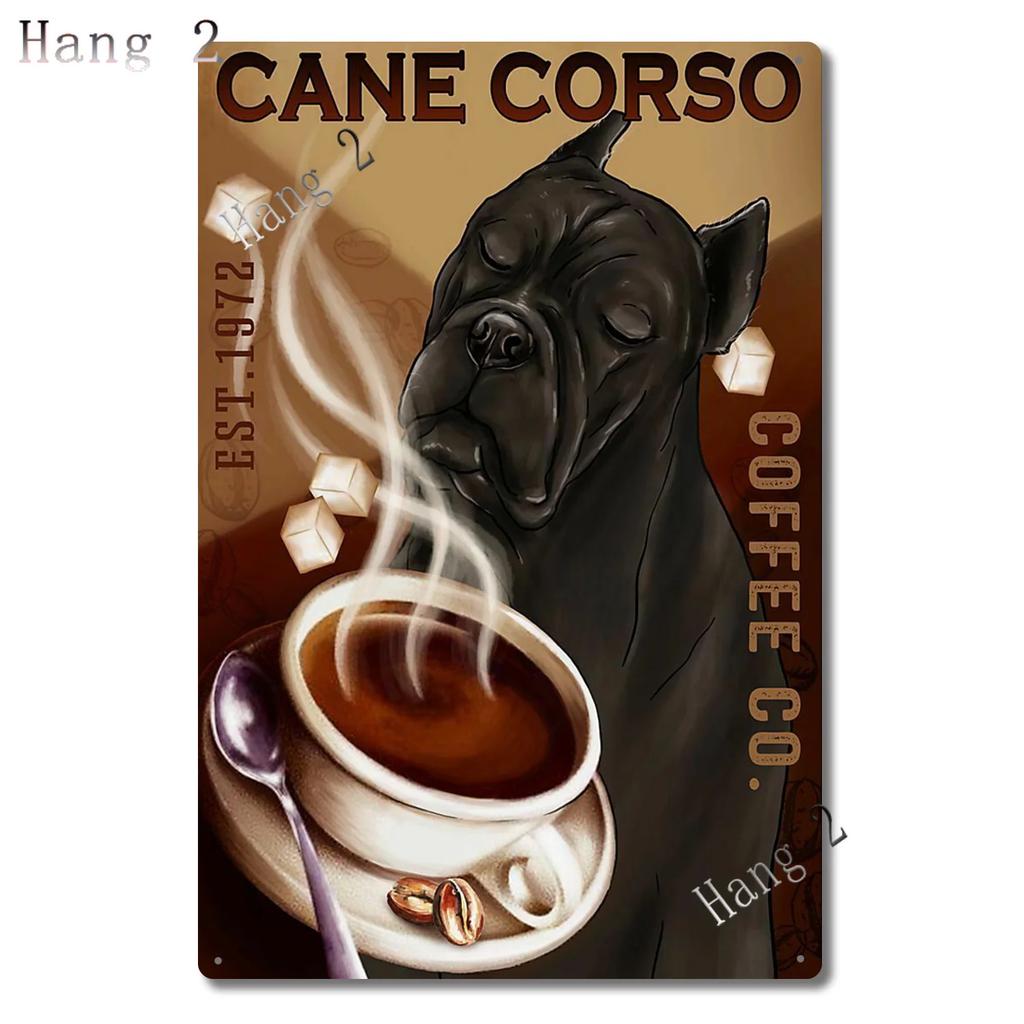 Amantes de Cães Cane Corso Pôster Personalizado do Ano Cão Cane Corso Companhia de Café Decoração de Casa Sinal de Metal para Banheiro Placa de Arte para Casa 8x12 Polegadas