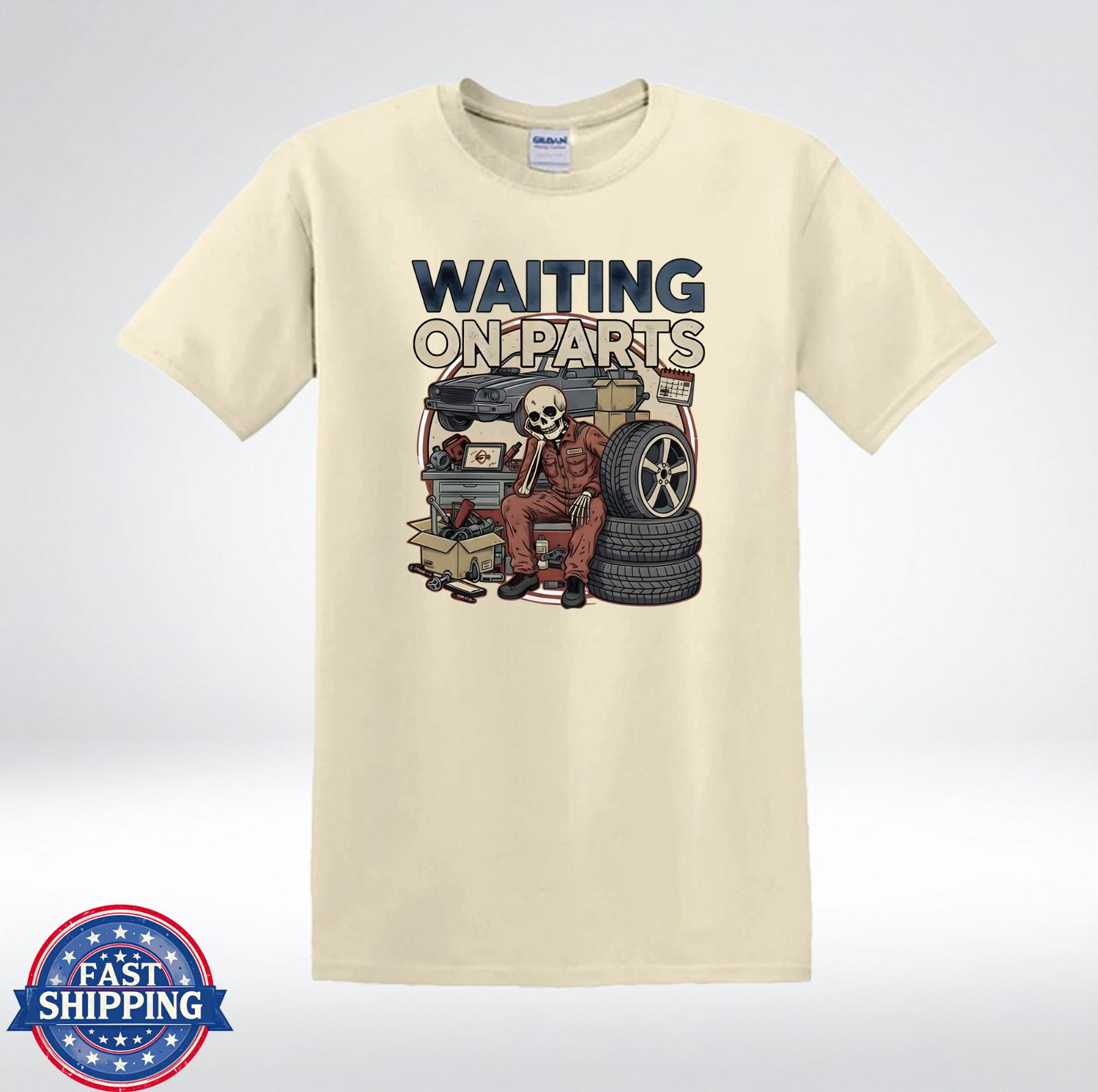 Waiting On Parts Funny Mechanic Skeleton Auto Repair Garage T-Shirt S