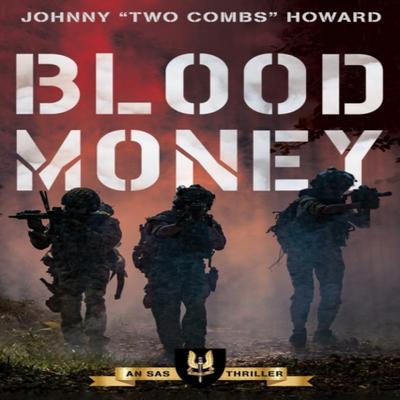 Blood Money by Johnny "Two Combs" Howard Paperback Book 9781493066346