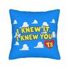 I Knew It I Knew You Cartoon Movie Square Pillow Cases TS Cushion Covers Customized Zippered Decorative Pillowcase for Sofa