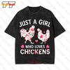 Just A Girl Who Loves Chickens Cute Chicken Flowers Farm Vintage Oversized T-Shirt MJN3