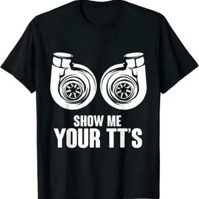 Lustiges Zeig mir dein TT';s Twin Turbo Autorennen T-Shirt
