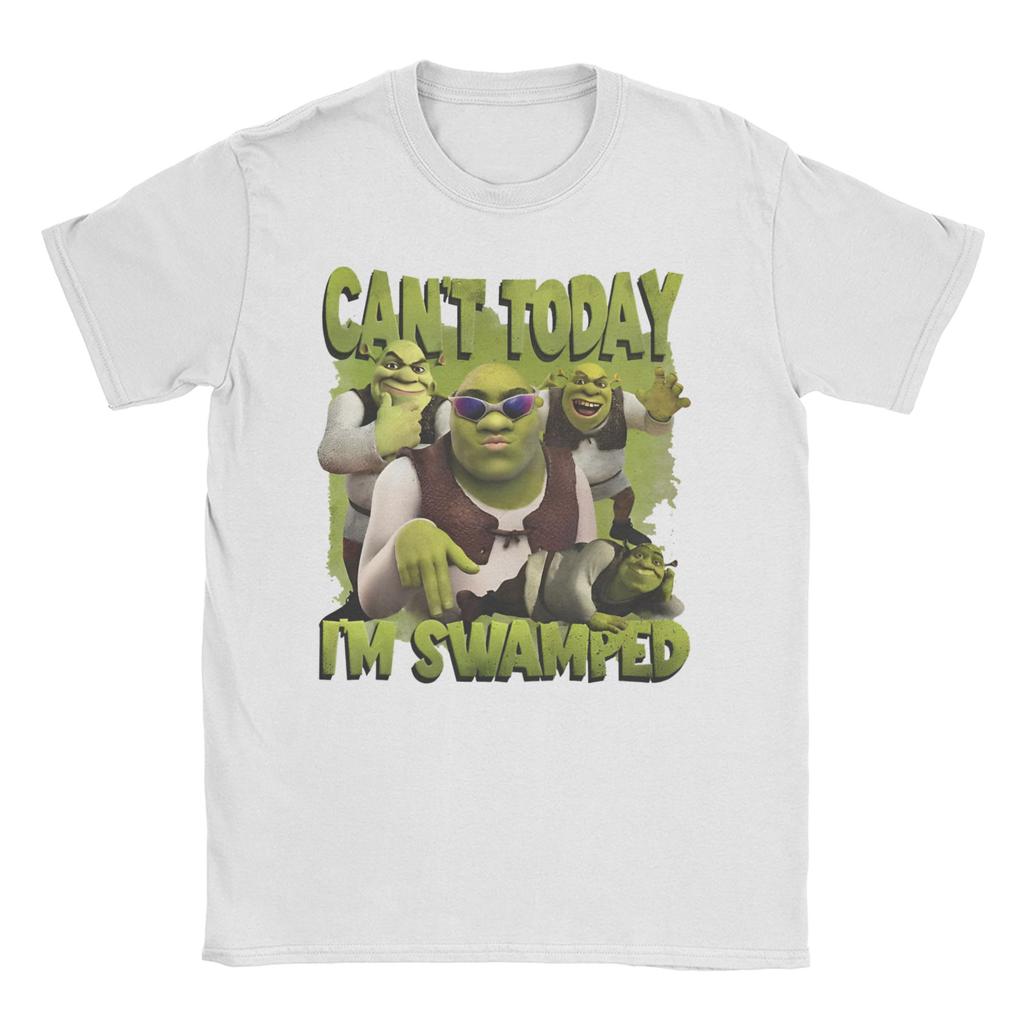 Cant Today Im Swamped SShreks for Unisex Women T Shirts Fashion Tees Short Sleeve O Neck TShirt Pure Cotton Birthday Gift Tops