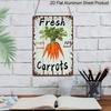 2D Flat, Vintage Fresh Carrots Locally Grown 10 Bunch Aluminum Sign - 8x12 Inch Farm Kitchen Wall Decor Farmhouse Decor, Kitchen Decor, Garden Decor