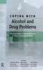 The Coping with Alcohol and Drug Problems : The Experiences of Family Members In Three Contrasting Cultures Book