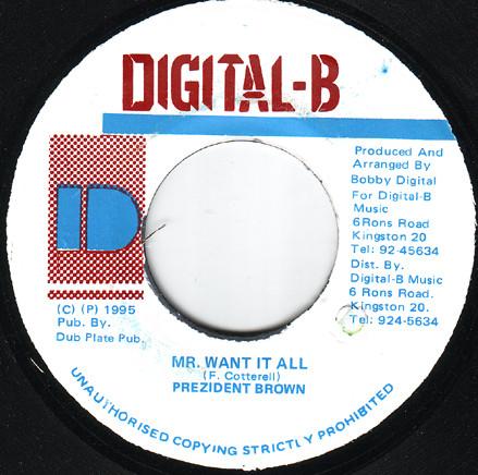 

7inch Record PREZIDENT BROWN - Mr. Want It All NONE Digital-B 1995 Jamaica Reggae, Ska & Dub Used