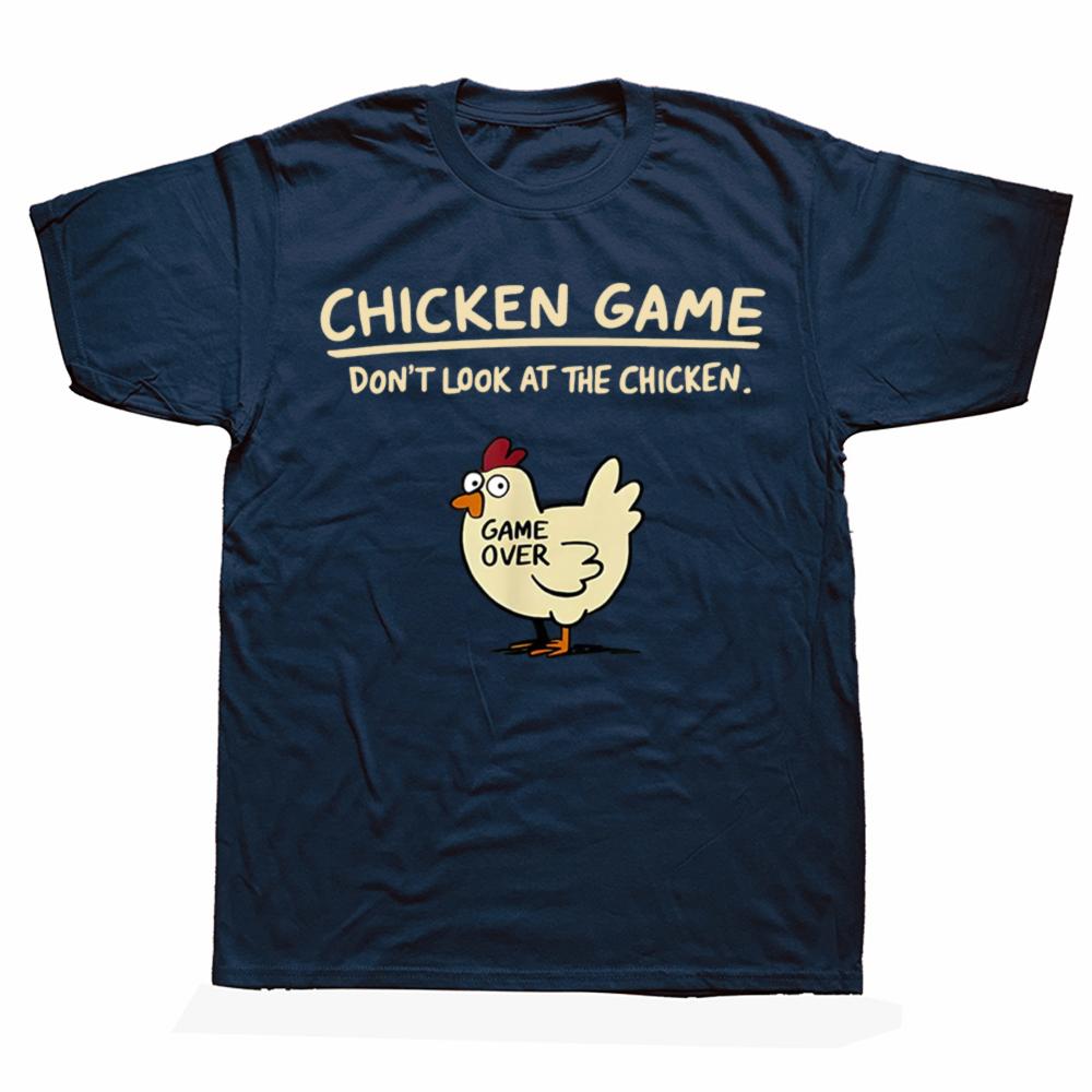 Funny Chicken Game Don't Look At The Chicken T Shirts Men Cotton Humor Streetwear Tee Shirt Short Sleeve Unisex Loose Clothing