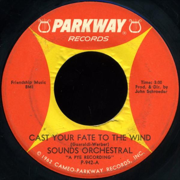 

7inch Record SOUNDS ORCHESTRAL - Cast Your Fate To The Wind P942 Parkway 1965 US Jazz Used
