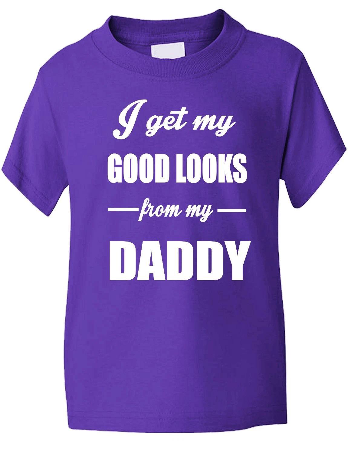 I Get Good Looks From My Daddy Dad Present Funny Kids T shirt Age 1-13 M
