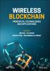 Kniha Wireless Blockchain : Principles, Technologies and Applications