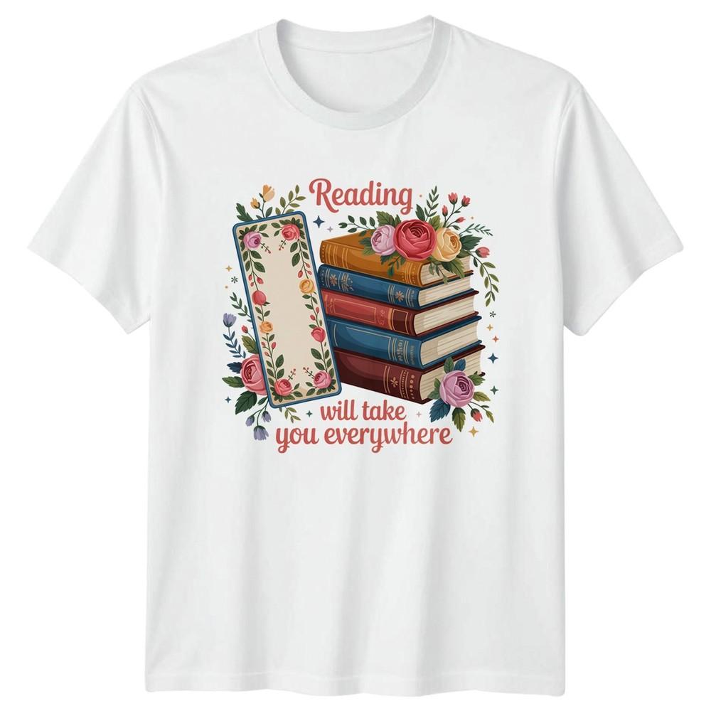 Reading Will Take You Everywhere Unisexs TShirt Book Lover Birthday Gift For Her S