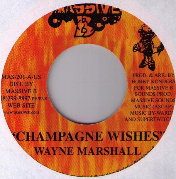 

7-дюймовая пластинка WAYNE MARSHALL - Champagne Wishes MAS200 Massive B 2001 US Регги, Ска и Даб Б/У