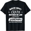 Funny I Have Crazy Mother-in-law Tee for Son Daughter-in-law T-Shirt