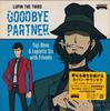 CD YUJI OHNO  LUPINTIC SIX  Lupin The Third Goodbye Partner VPCG83534 Vap Lupintic 2018 Japan Obi Jazz