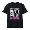 My Favorite People Call Me Nonna T Shirt Mother S Day Vintage Washed Breathable Graphic Stylish Versatile Designer Clothes