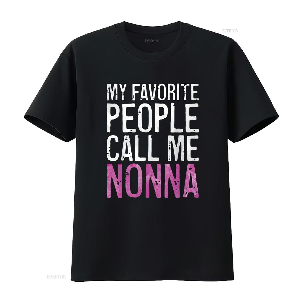 My Favorite People Call Me Nonna T Shirt Mother S Day Vintage Washed Breathable Graphic Stylish Versatile Designer Clothes