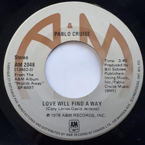 

7inch Record PABLO CRUISE Love Will Find A Way AM2048 AM 1978 Canada Rock Used