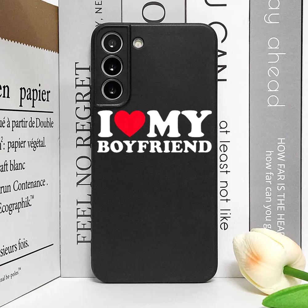 Cute I Love My Girlfriend Boyfriend Phone Case for Samsung S25 S24 S22 S20 S21 Plus Ultra Cover for Samsung Galaxy S23 FE Shell