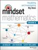 The Mindset Mathematics: Visualizing and Investigating Big Ideas, Grade 8 Book