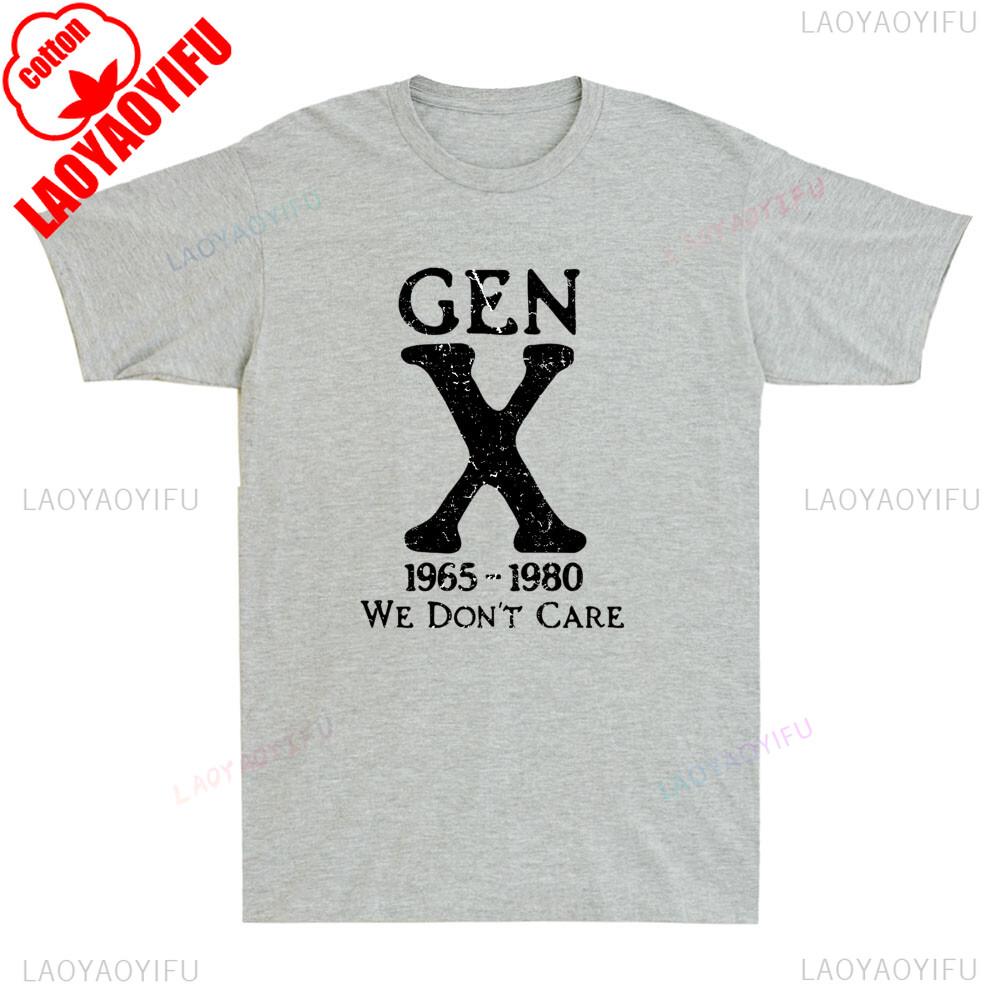 Gen X 1965 1980 We Dont Care Funny Generation X Sarcastic Saying Mens TShirt Summer Fun Casual Comfort Retro Soft Cotton Tees
