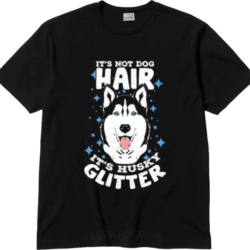 Tshirt For Unisex Workout Unisex Oneck Tshirt Fashion Its Not Dog Hair Its Husky Glitter Teenagers Tops Essential Tee Crew Neck