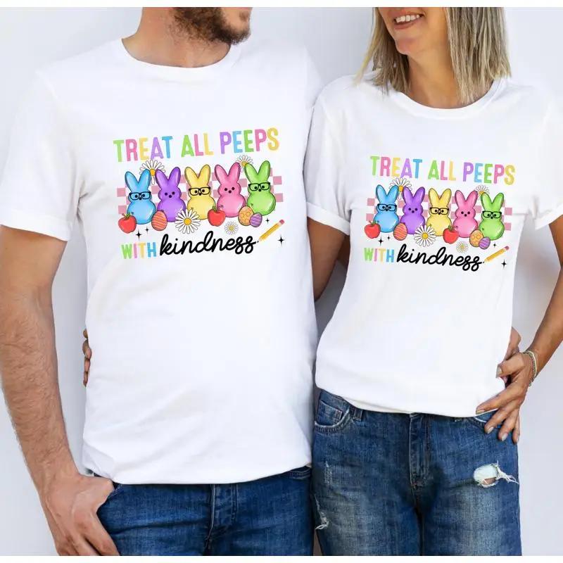 Treat All Peeps With Kindness T Shirt Cute Teacher Easter School Bunny Spring Outfit For Teache