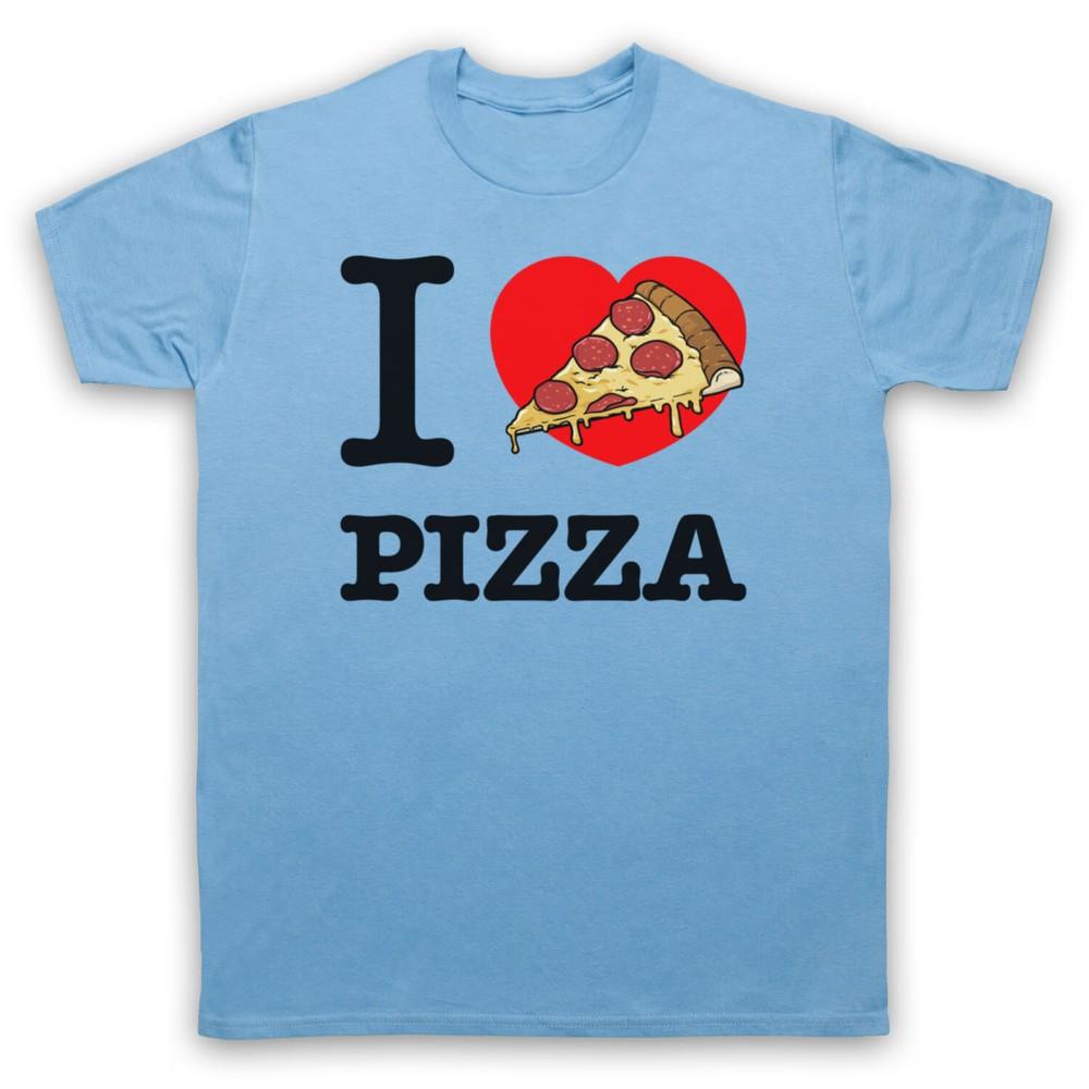 

I Love Pizza Junk Food Fast Takeaway Lover Unhealthy Mens And Womens T-Shirt L