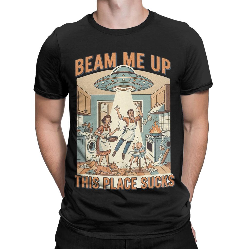 Retro Beam Me Up This Place Sucks TShirt Men Women  Novelty 100 Cotton Tees O Neck Short Sleeve T Shirt Gift Idea Clothes