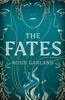The Fates by Rosie Garland Paperback Book 9781529428162