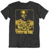 I Pity The Fool Mr T Shirt
