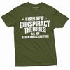 Men's Conspiracy Theories T-shirt All My Other Ones Came True Theorist Tee Shirt Dad Grandpa Papa Husband Gift Tee Shirt