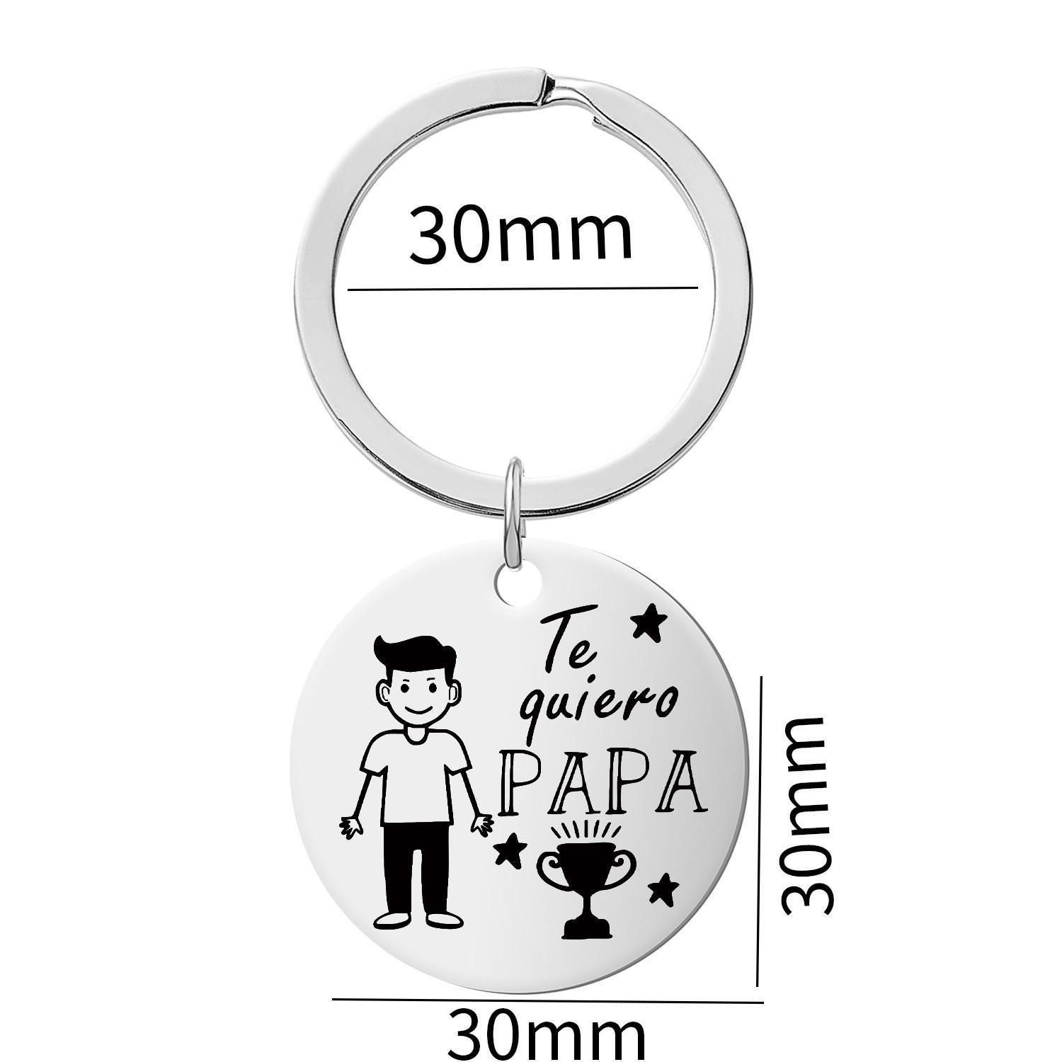 

Горячая Распродажа Ко Дню Отца Te Quiero Papa Брелок из Нержавеющей Стали с Лазерной Гравировкой Подвески 30mm