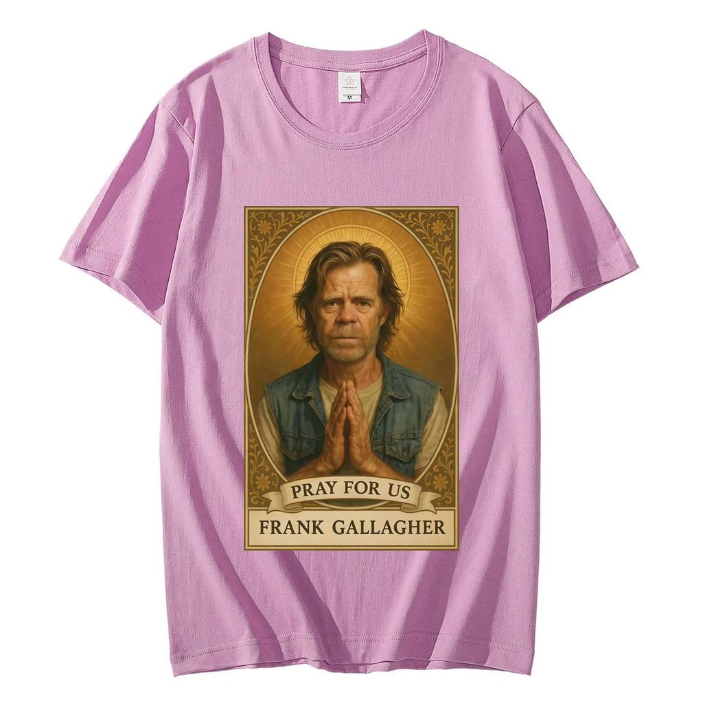 TV Series Shameless Frank Gallagher Graphic T Shirts High Quality Fashion Short Sleeve Tshirts Men Women Casual Cotton Tshirt
