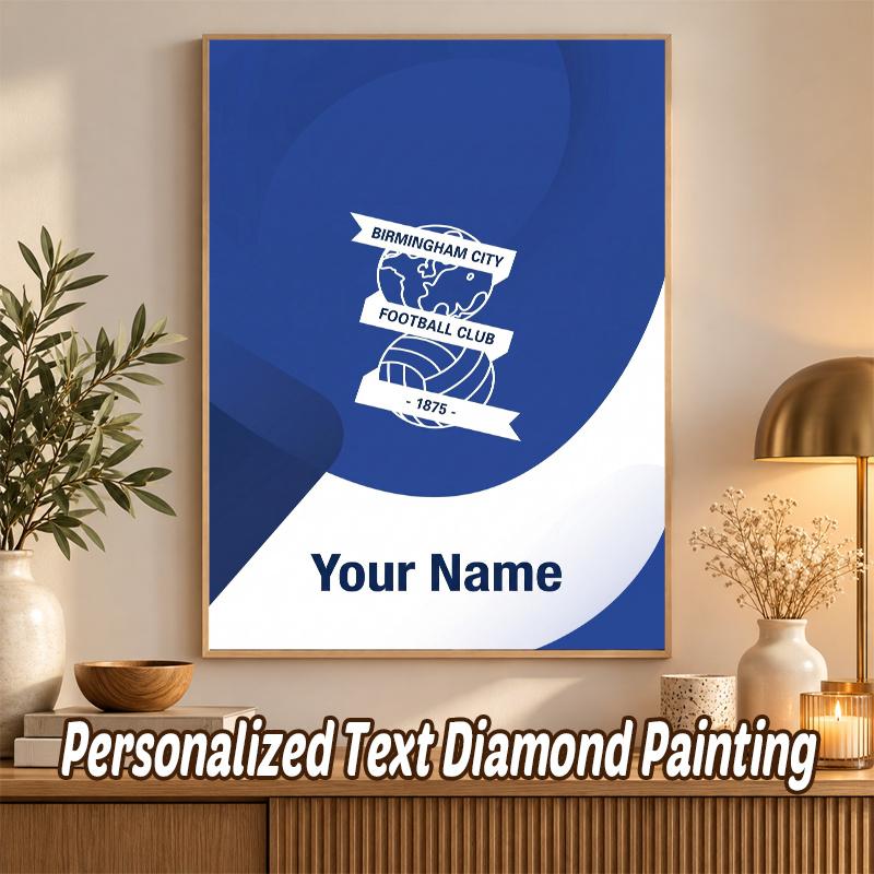 BIRMINGHAM CITY Football Custom Name Text 5D Diamond Painting Kit DIY Full Drill Diamond Art Decoration
